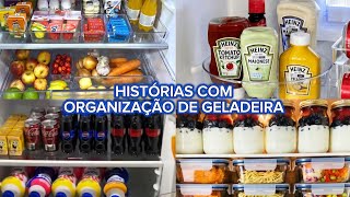 HISTÓRIAS COM ORGANIZAÇÃO DE GELADEIRA 🍇
