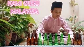 Download lagu Musical Bottles : KAMI GURU MALAYSIA || CM Solo mp3