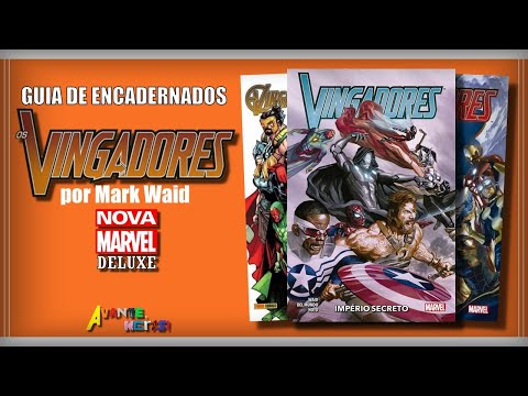 (NOVA MARVEL DELUXE) VINGADORES por Mark Waid | Guia de Encadernados