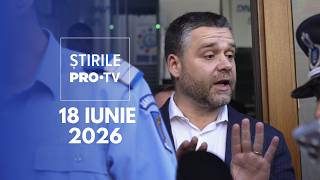 Știrile PRO TV - 18 Iunie 2026 | Ciprian Ciucu, anchetat de DNA