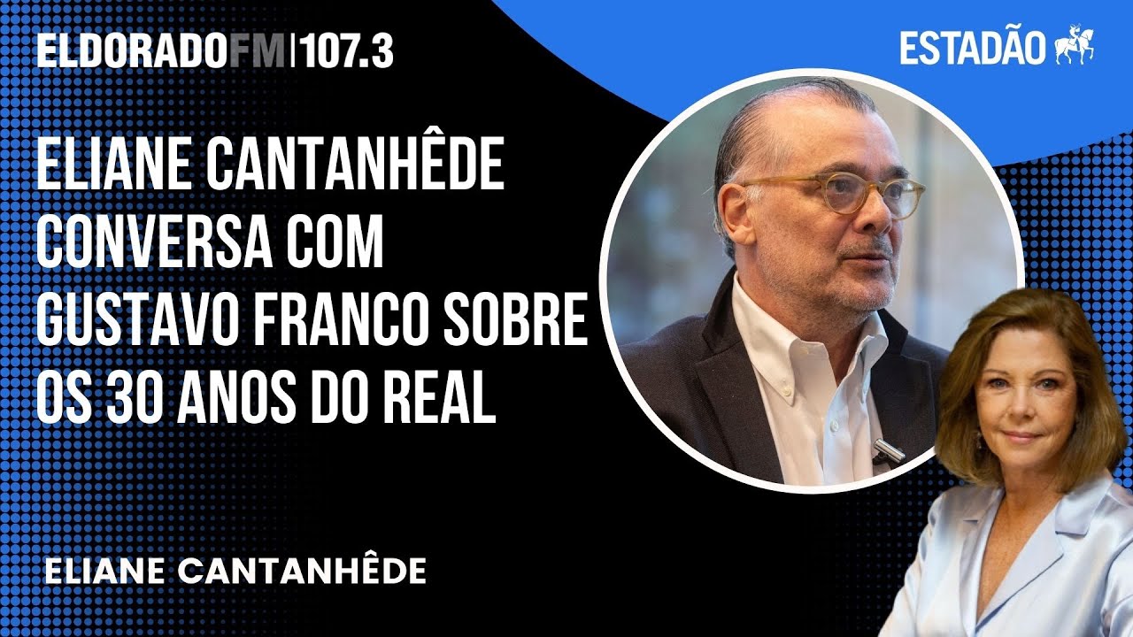 Eliane Cantanhêde conversa com Gustavo Franco sobre Plano Real e fala sobre a disparada do dólar