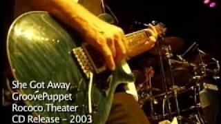 GroovePuppet - She Got Away
