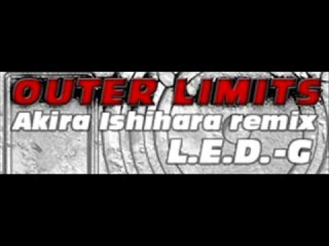 OUTER LIMITS (Akira Ishihara remix) - LED -G