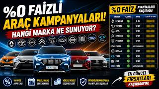 %0 Faizli Araç Kampanyaları! Hangi Marka Ne Sunuyor? (Haziran 2026)