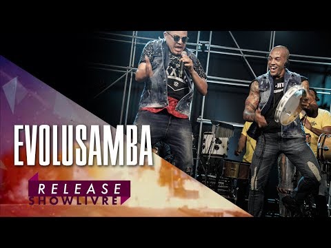 "Festa na mansão" - Evolusamba no Release Showlivre 2017