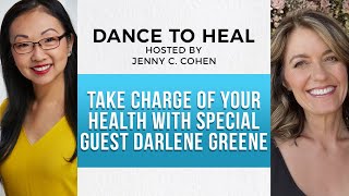 DTH 38 | Take Charge of Your Health with Special Guest Darlene Greene