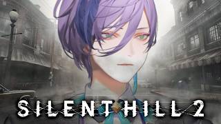 【SILENT HILL 2】一年に一度きりのホラゲ 完全初見なので怖いです【榊ネス/にじさんじ】