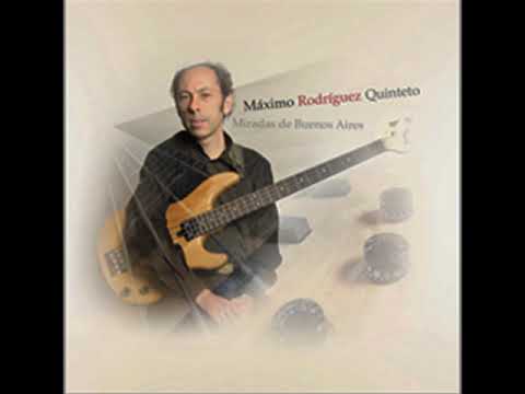 MÁXIMO RODRÍGUEZ  QUINTETO - Habitante de las Montañas Mágicas