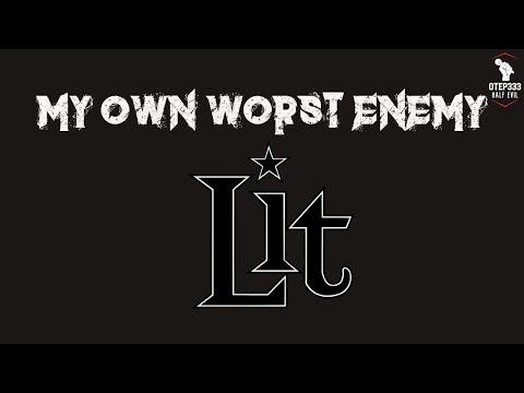 Lit | My Own Worst Enemy (HQ Karaoke)