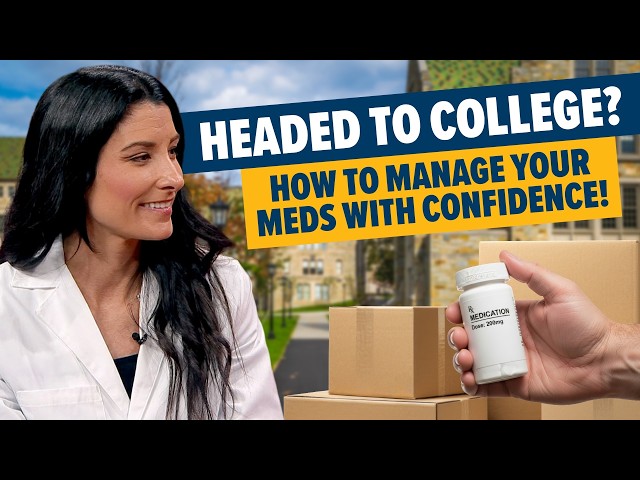 Thumbnail for video titled: College Medication Tips: What Every Student Should Know Before Moving to Campus | Ask the Pharmacist