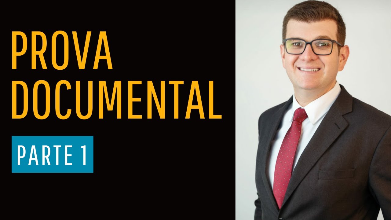 Prova Documental | Parte 1