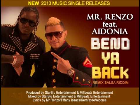Mr Renzo ft Aidonia - Bend ya Back (Dancehall 2013)
