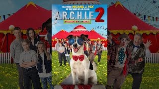 A.R.C.H.I.E. 2: Mission Impawsible