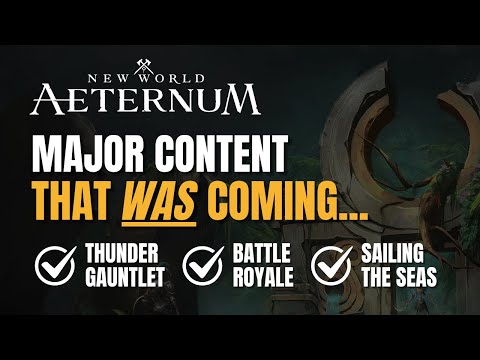 New World Aeternum: Updates, die es nie geschafft haben