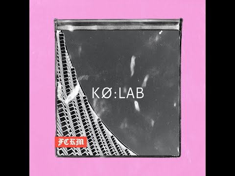 Kø:lab - FCKM (Original Mix)