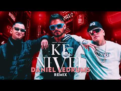 KE NIVEL  REMIX / Aran One Feat Gio y Gabo La Melodía Perfecta ( Daniel Ledrums edit)