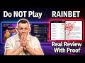 Do NOT Play Rainbet Casino Until You Watch This Real User Review With Proof