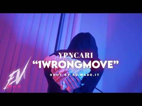 Ypncari -  1WrongMove - Official Music Video