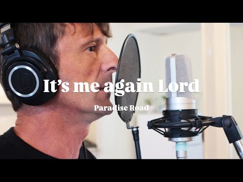 • It’s me again Lord • cover by Paradise Road