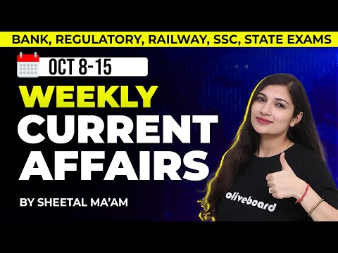 8 - 15 Oct 2025 | Weekly Current Affairs | By Sheetal Sharma
