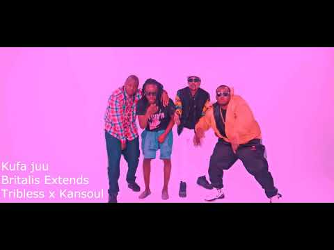 Kufa Juu- Kansoul x Tribless [Britalis Extends]