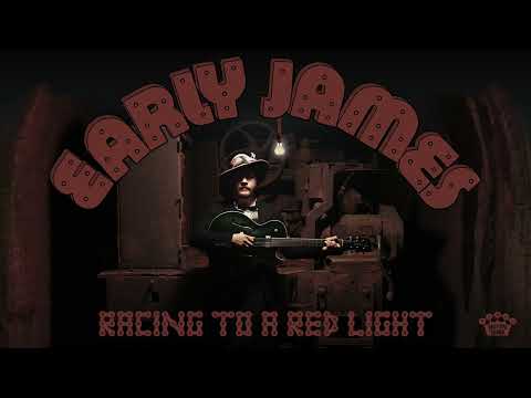 Early James - "Racing To A Red Light" [Official Audio]