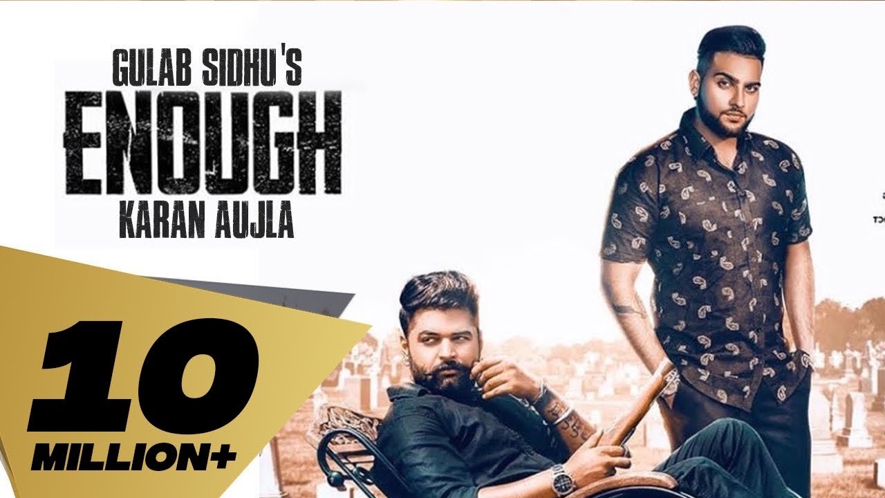 Enough Lyrics  | Enough | GULAB SIDHU | Dev