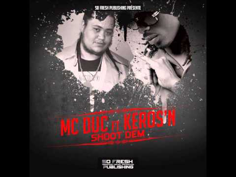 Mc Duc x Keros'n - SHOOT DEM - Sept 2014 - [SO FRESH PUBLISHING ]