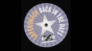 Supersmack - Back In The Days (Wackside Tweaker Mix)