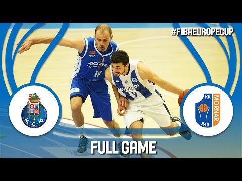 FC Porto(POR) v Mornar Bar (MNE) - Full Game - FIBA Europe Cup 2017-18