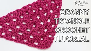 HOW TO CROCHET A GRANNY TRIANGLE | Easy tutorial perfect for shawls and blankets: Bella Coco Crochet