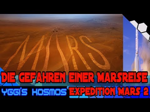 Expedition Mars [2]: Die Gefahren und das Wagnis einer Reise zum Mars [Yggi's Kosmos]