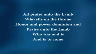 Unto the Lamb (w/ lyrics)