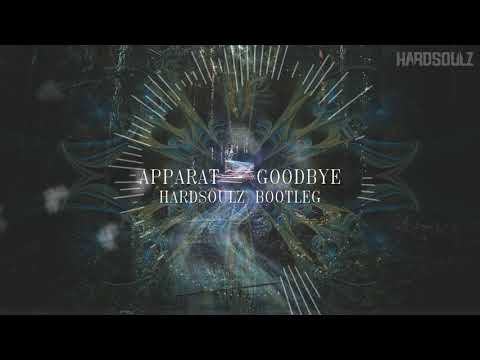 Apparat - Goodbye (Hardsoulz Bootleg) HARDSTYLE FREE DOWNLOAD