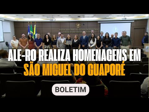 ALE-RO homenageia autoridades da segurança e da Justiça em sessão solene em São Miguel do Guaporé
