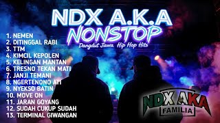 Download lagu NDX A.K.A Full Album Nonstop 🎶 Lagu Dangdut Jawa Hip Hop Terpopuler & Paling Dicari mp3
