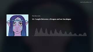 14. Caught Between a Dragon and an Ancalagon