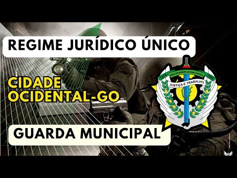 CIDADE OCIDENTAL-GO / GCM / REGIME JURÍDICO ÚNICO