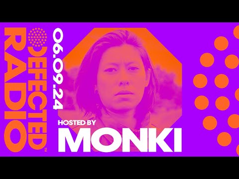 Defected Radio Show Hosted by Monki 06.09.24