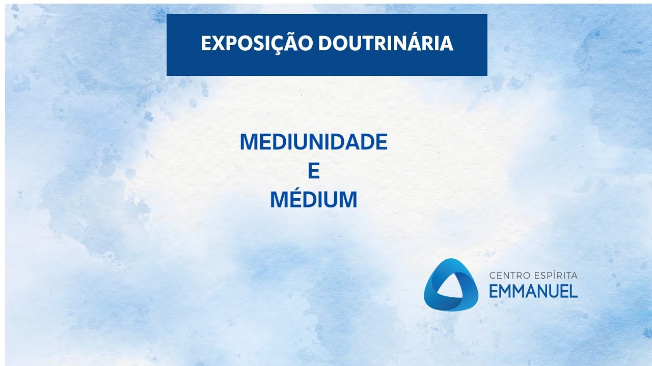 MEDIUNIDADE E MÉDIUM - Gerson Soares | Exposição Doutrinária
