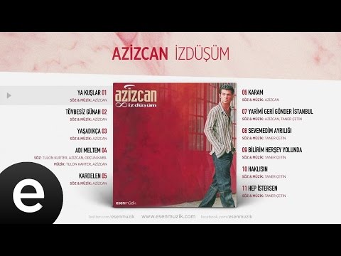 Ya Kuşlar (Azizcan) Official Audio #yakuşlar #azizcan - Esen Müzik