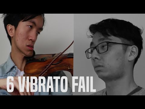 6 Types of Vibrato Fails