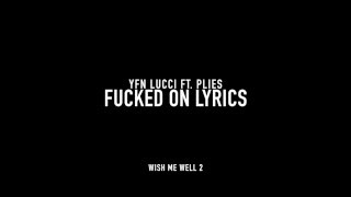 YFN Lucci ft. Plies Fucked On - Lyrics