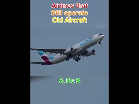Airlines that operate old aircraft [5. Dc 8]