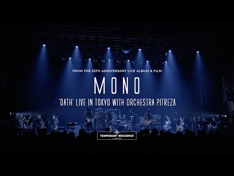 MONO - Oath (Live in Tokyo with Orchestra PITREZA) [Official Video]