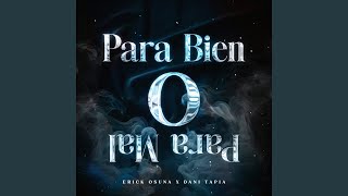 Para Bien O Para Mal