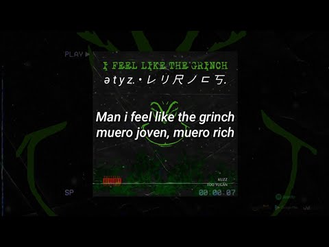 KUZZ X TOO YUGAN - I FEEL LIKE THE GRINCH [LETRA]