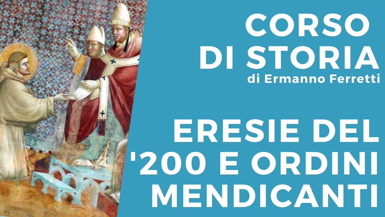 Eresie del '200 e ordini mendicanti