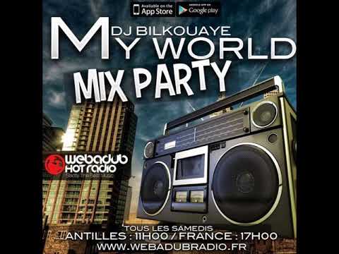 Dj Bilkouaye My World Mix Party (24.02.2018)