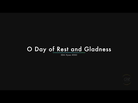 O Day of Rest and Gladness (383) Lyrics